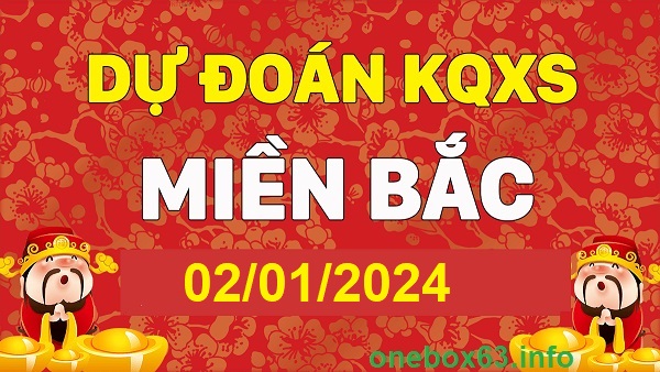 Soi cầu xsmb 2/1/24, dự đoán xsmb 2 1 24, chốt số xsmb 2-1-2024, soi cầu miền bắc 02 1 24, soi cầu mb 2-1-2024, soi cầu xsmb 2 1 2024, dự đoán mb 02/1/24