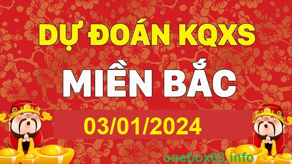 Soi cầu xsmb 3/1/24, dự đoán xsmb 3/1/24, chốt số xsmb 3-1-24, soi cầu miền bắc 03 01 24, soi cầu mb 3 1 24, soi cầu xsmb 03-01-224