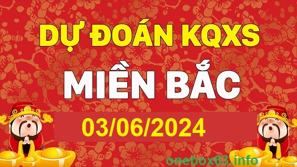 Soi cầu xsmb 03/6/24, dự đoán xsmb 03 6 24, chốt số xsmb 06/3/24, soi cầu miền bắc 03/6/24, soi cầu mb 03 6 2024, soi cầu xsmb 03-6-2024, dự đoán mb 03/6/24