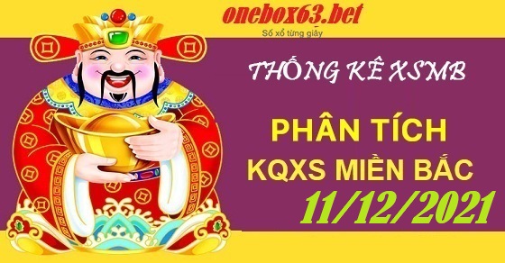 Phân tích xsmb 11/12/21