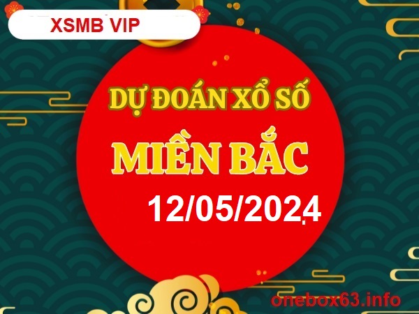 Soi cầu xsmb 12/5/24, dự đoán xsmb 12 5 24, chốt số xsmb 12/5/24, soi cầu miền bắc 12/5/24, soi cầu mb 12-5-2024, soi cầu xsmb 12-5-2024