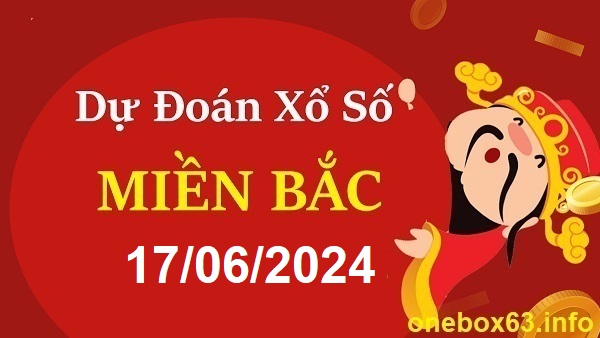  Soi cầu xsmb 17 6 24, dự đoán xsmb 17/6/24, chốt số xsmb 17-6-24, soi cầu miền bắc 17/6/24, soi cầu mb 17-6-24, soi cầu xsmb 17 6 24, dự đoán mb 17/6/24