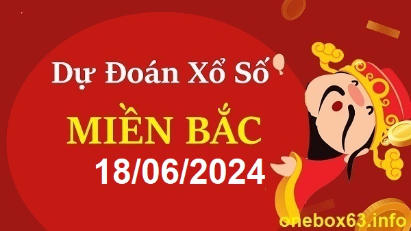  Soi cầu xsmb 18/6/24, dự đoán xsmb 18/6/24, chốt số xsmb 18 6 24, soi cầu miền bắc 18-6-2024, soi cầu mb 18-6-2024, soi cầu xsmb 18/6/24