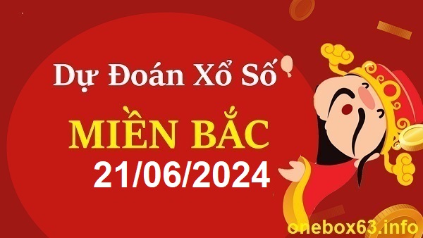 Soi cầu xsmb 21/6/24, dự đoán xsmb 21/6/24, chốt số xsmb 21/6/24 soi cầu miền bắc 21 6 24 soi cầu mb 21 6 24, soi cầu xsmb 21/6/2024