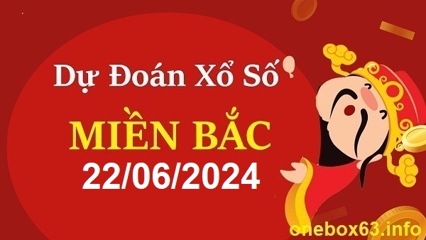 Soi cầu xsmb 22/6/24, dự đoán xsmb 22/6/24, chốt số xsmb 22 6 2024, soi cầu miền bắc 22/6/2024, soi cầu mb 22/6/24, soi cầu xsmb 22/6/2024, dự đoán mb 22/6/24