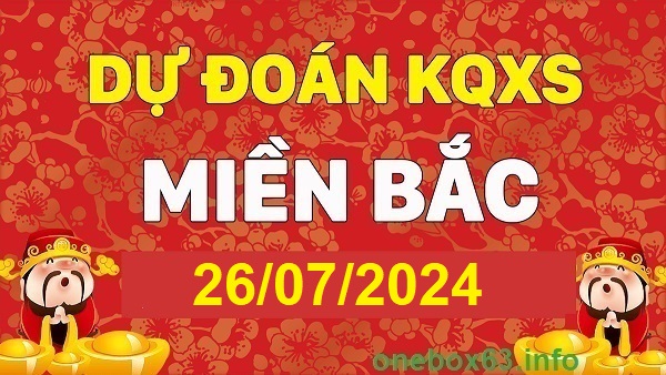 Soi cầu xsmb 26-7-2024, dự đoán xsmb 26 07 24, chốt số xsmb 26-7-2024, soi cầu miền bắc 26 07 2024, soi cầu mb 26/7/24, soi cầu xsmb 26 07 24