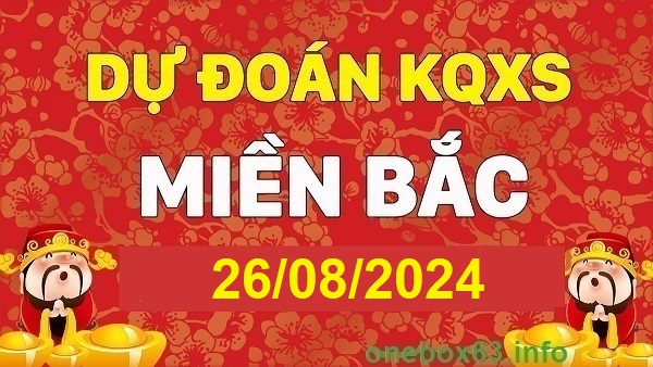 Soi cầu xsmb 26/8/24, dự đoán xsmb 26/8/24, chốt số xsmb 26-8-24, soi cầu miền bắc 26-08-24, soi cầu mb 26/8/24, soi cầu xsmb 26/8/24