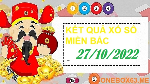 Xổ số miền bắc onebox63 27/10/22