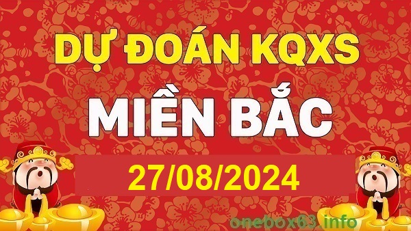  Soi cầu xsmb 27/8/24, dự đoán xsmb 27/8/24, chốt số xsmb 27-8-24, soi cầu miền bắc 27-8-24, soi cầu mb 27/08/2024 , soi cầu xsmb 27/8/24, dự đoán mb 27/8/24