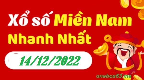 Soi cầu xsmn 14/12/22 tại onebet63