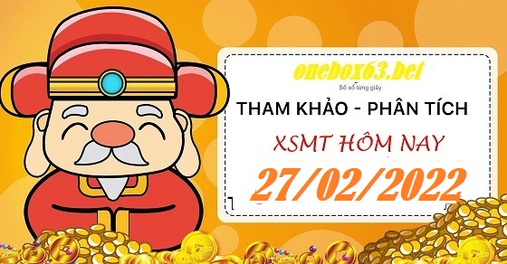 Phân tích xsmt 27/2/2022