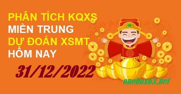  Tham khảo soi cầu xổ số miền trung 31/12/22