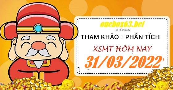 Soi cầu xsmt 31-3-2022 tại onebox63.info